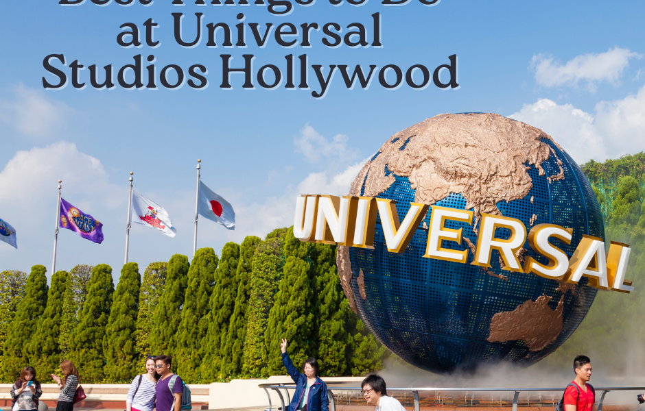 Best Things To Do At Universal Studios Hollywood - Oc Helper